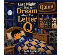 Last Night I Had A Dream About The Letter Q