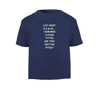 Last Night is a Blue I Remember Sucking Titties Then shitting Myself Offensive Short Sleeve Cotton Kids t Shirt, 2-3 Years, Navy
