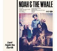 Noah And The Whale - Last Night On Earth [VINYL]