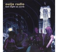Last Night on Earth by Ouija Radio