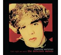 Hawksley Workman – (Last Night We Were) The Delicious Wolves – Vinyl