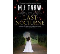 Last Nocturne: 7 (A Grand & Batchelor Victorian Mystery)