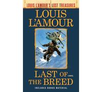 Last Of The Breed: A Novel (Louis L'Amour's Lost Treasures)