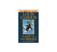 Last Of The Breed by LAmour & Louis