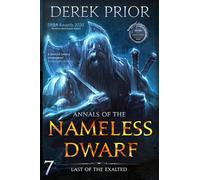 Last of the Exalted: 7 (Annals of the Nameless Dwarf)