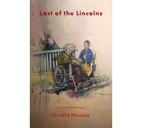 Last of the Lincolns: New and Selected Poems