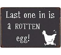 Last One in is a Rotten Egg! Vintage Metal Aluminum Tin Sign Door Signs Exterior Home Cave Garage bar Country Poster Club Wall Plaque Decoration Retro Aluminum Sign 8x12 Inch