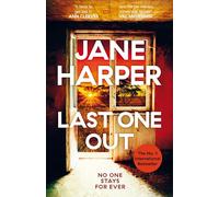 Last One Out: The Emotional and Elegantly Absorbing No. 1 International bestseller from the Author of The Dry and The Lost Man