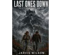 Last Ones Down (The Appalachian Hunger)