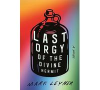 Last Orgy of the Divine Hermit