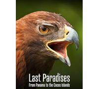 Last Paradises, From Panama to the Cocos Islands