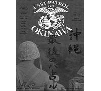 Last Patrol on Okinawa