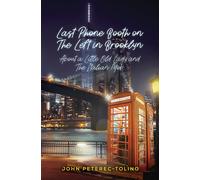 Last Phone Booth on the Left in Brooklyn : About a Little Old Lady and the Italian Mob