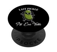 Last Pickle I’ll Ever Tickle Bachelorette Party Humor Bride PopSockets Adhesive PopGrip