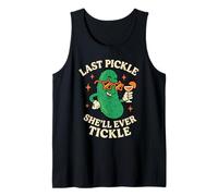 Last Pickle She'll Ever Tickle Funny Bachelorette Party Tank Top
