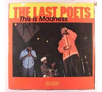 LAST POETS - this is madness