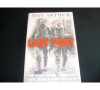 Last Post The Final Word From Our First World War Soldiers