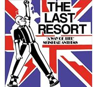 Last Resort - A Way Of Life: Skinhead Anthems