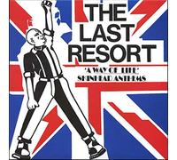 Last Resort - A Way Of Life: Skinhead Anthems (Deluxe Edition)
