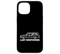 Last Responder Hearse Funeral Morgue Dark Humor EMT Case for iPhone 15