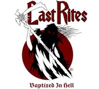 Last Rites - Baptized In Hell [VINYL]