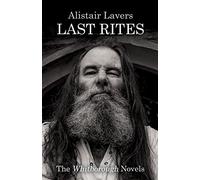 last rites: the whitborough novels