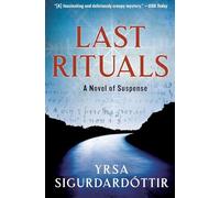 Last Rituals: A Novel of Suspense: 1 (Thora Gudmundsdottir Novels)