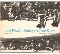 Last road to safety;: A true story (The new Macmillan reading program, series r, a solo book, level 26)