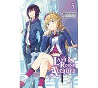 Last Round Arthurs, Vol. 5 (light novel)