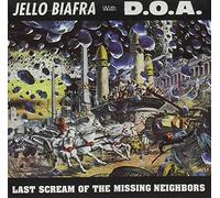 Last Scream of the Missing Neighbors by Biafra, D.O.A. (1990) Audio CD