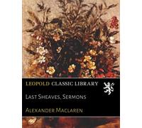 Last Sheaves, Sermons