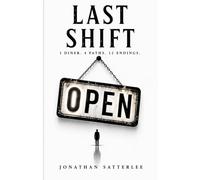 Last Shift: Four Choices. Twelve Endings. One Night.
