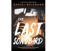 The Last Songbird : A Pacific Coast Highway Mystery