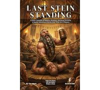 Last Stein Standing | A Heist Comedy of Boasts, Brewers, and Brief Divinity: 5e One-Shot for 2 Players (The Ready Adventure Series)