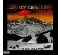 Last Stop China Town - Into The Volcano