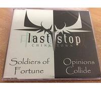 Last Stop China Town - Soldiers Of Fortune