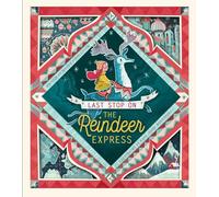 Last Stop on the Reindeer Express: An Interactive Christmas Book for Kids and Toddlers