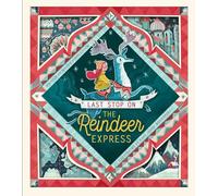 Last Stop on the Reindeer Express - Hardback NEW Powell-Tuck, Ma 09/10/2018