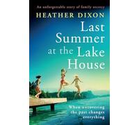 Last Summer at the Lake House: An unforgettable story of family secrecy: 1 (Summerville series)