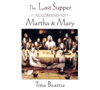 Last Supper According to Martha and Mary