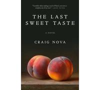 Last Sweet Taste : A Novel