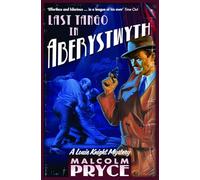 Last Tango in Aberystwyth: (UK ed.)