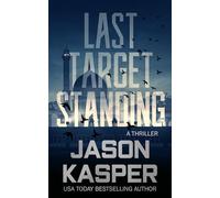Last Target Standing: A David Rivers Thriller: 2 (Shadow Strike)