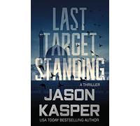 Last Target Standing: A David Rivers Thriller: 2 (Shadow Strike)