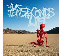 Last Ten Seconds of Life - Soulless Hymns