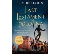 Last Testament in Bologna: Thrilling mystery set in the glamorous world of motor racing (Daniel Leicester)