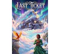 Last Ticket: High Stakes Edition: A Terra Lux Novella