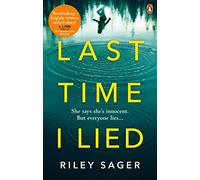 Last Time I Lied: The New York Times bestseller perfect for fans of A. J. Finn's The Woman in the Window