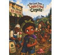 Last Time Layla Cried Coyote