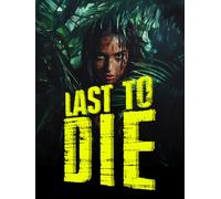 Last to Die